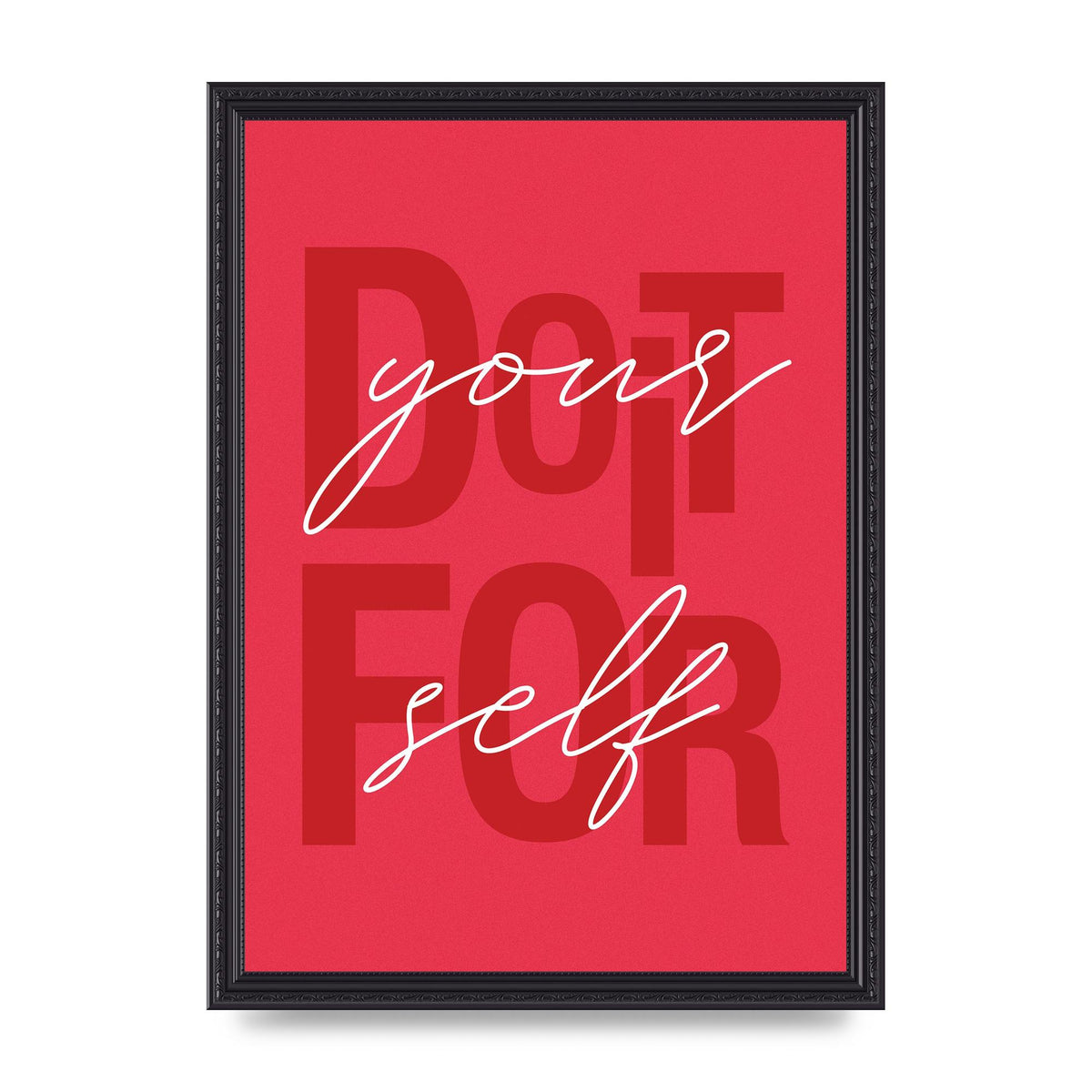 Do It For Yourself" Wall Art - A3 framed