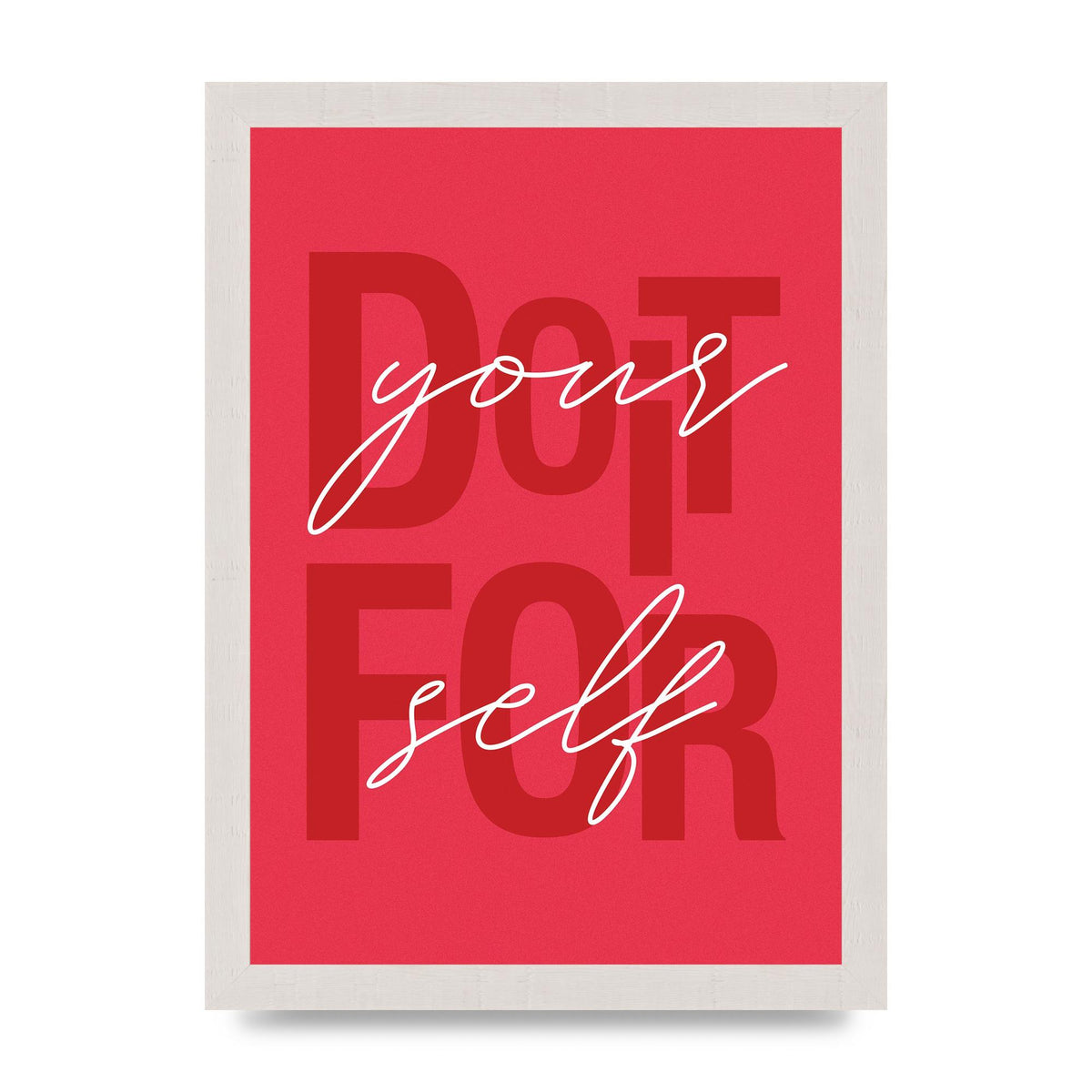Do It For Yourself" Wall Art - A4 framed