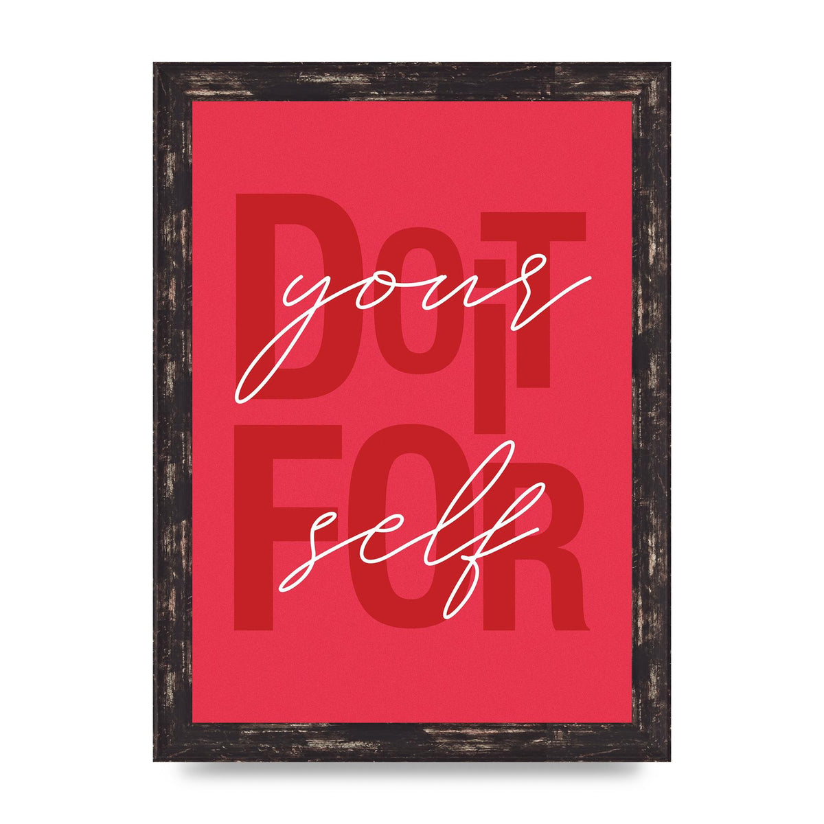 Do It For Yourself" Wall Art - A4 framed