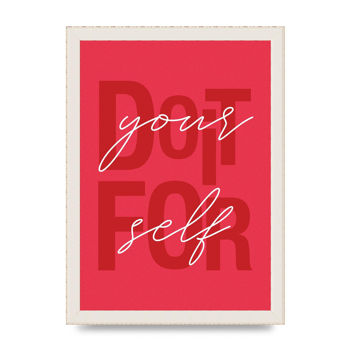 Do It For Yourself" Wall Art - A4 framed