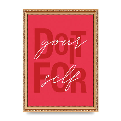 Do It For Yourself" Wall Art - A4 framed