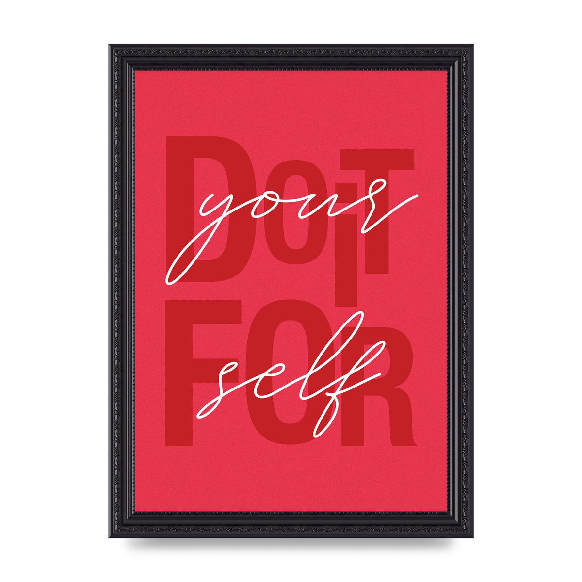 Do It For Yourself" Wall Art - A4 framed