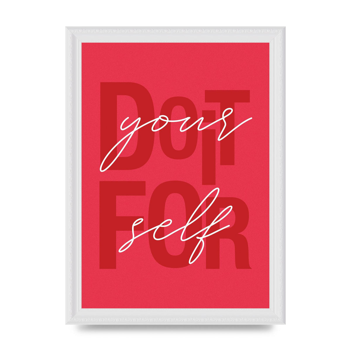 Do It For Yourself" Wall Art - A4 framed