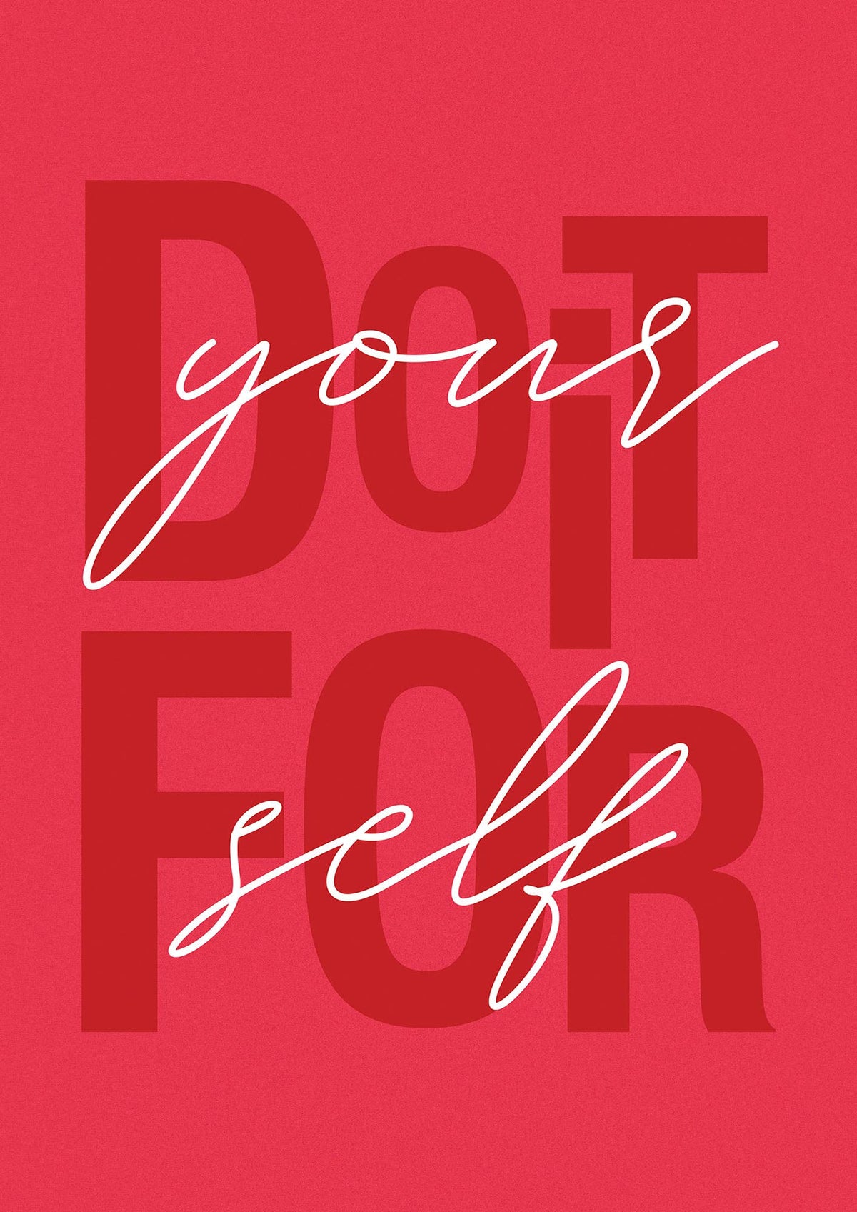 Do It For Yourself" Wall Art - detail