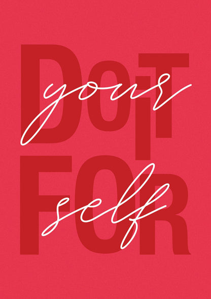 Do It For Yourself" Wall Art - detail