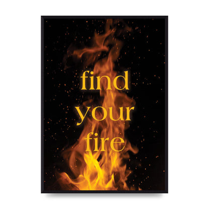 Find Your Fire" Printed Poster - A2 framed