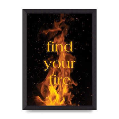 Find Your Fire" Printed Poster - A3 framed