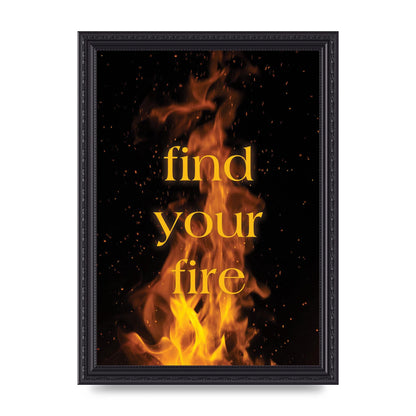 Find Your Fire" Printed Poster - A4 framed