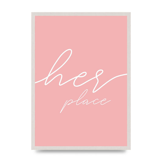 Her Place" Wall Art - A2 framed