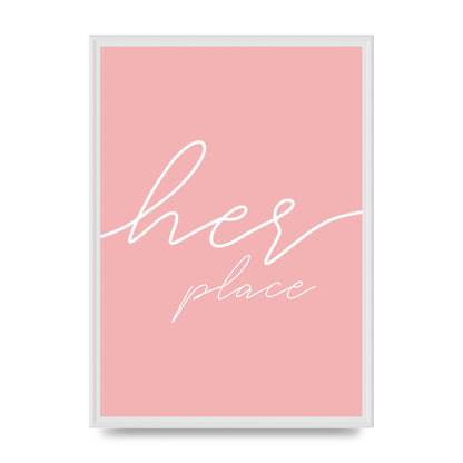 Her Place" Wall Art - A2 framed