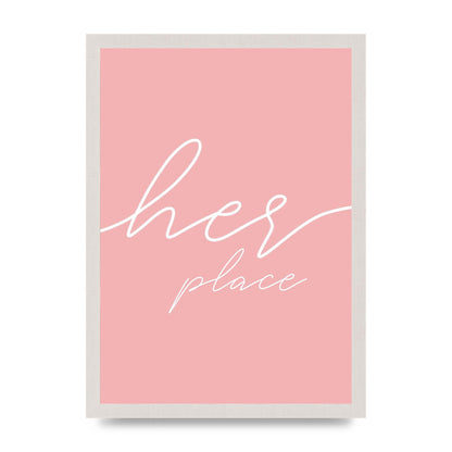 Her Place" Wall Art - A3 framed