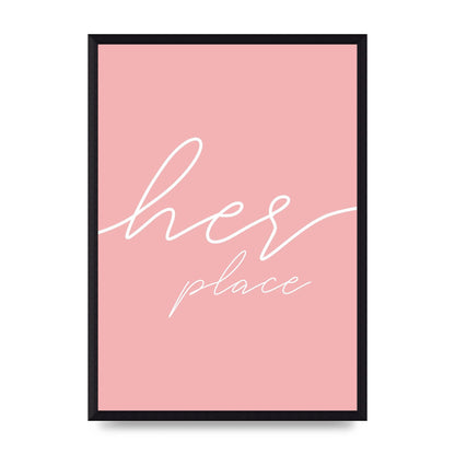 Her Place" Wall Art - A3 framed