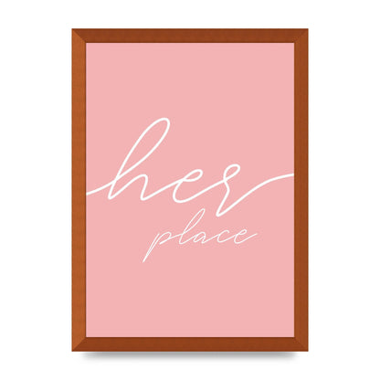 Her Place" Wall Art - A3 framed