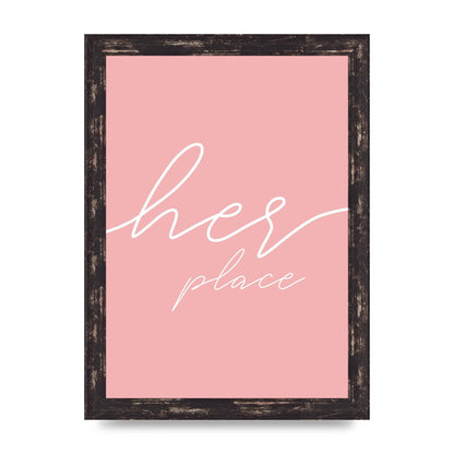 Her Place" Wall Art - A4 framed