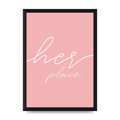 Her Place" Wall Art - A4 framed