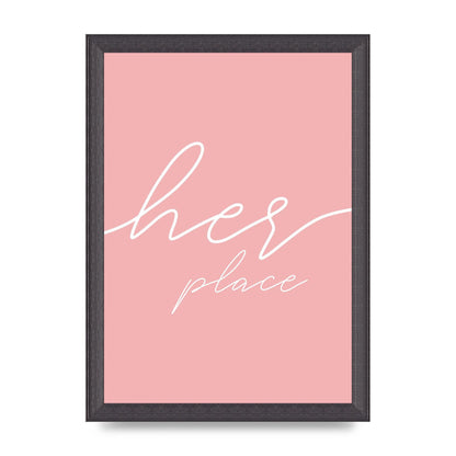 Her Place" Wall Art - A4 framed