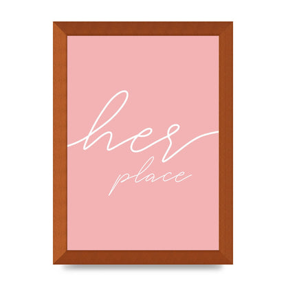 Her Place" Wall Art - A4 framed