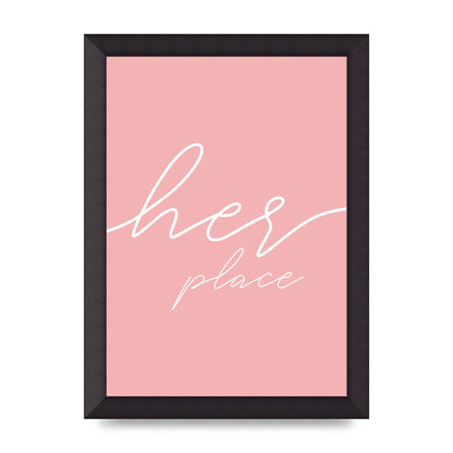 Her Place" Wall Art - A4 framed