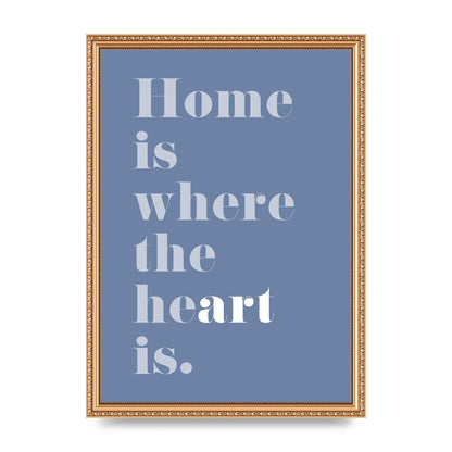 Home Is Where The Art Is" Art For The Home - A3 framed