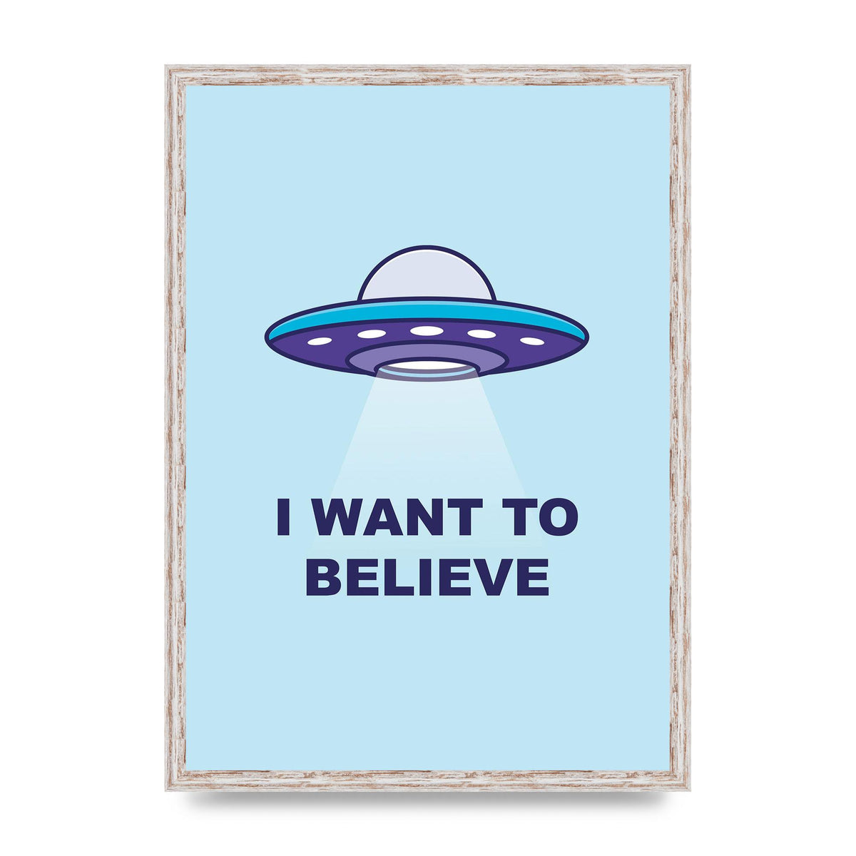 I Want To Believe Printed Poster - A2 framed