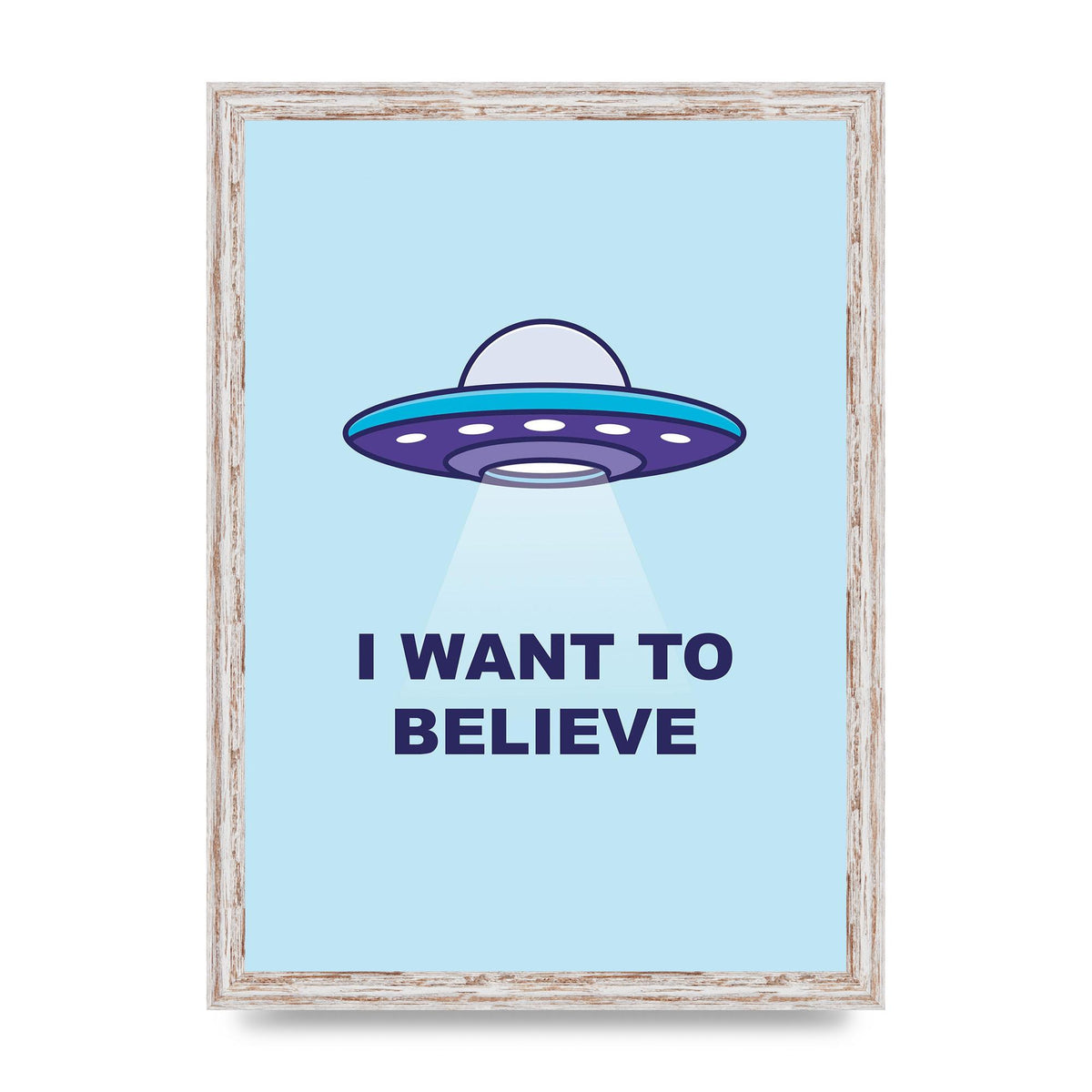 I Want To Believe Printed Poster - A3 framed