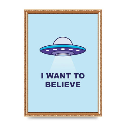 I Want To Believe Printed Poster - A3 framed