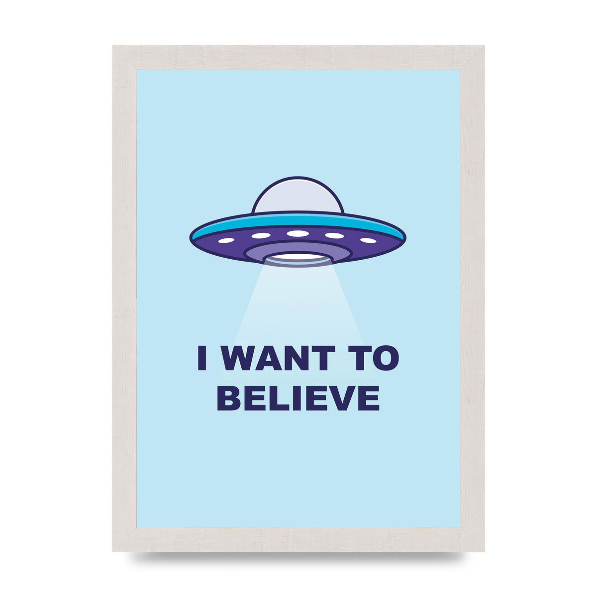 I Want To Believe Printed Poster - A4 framed
