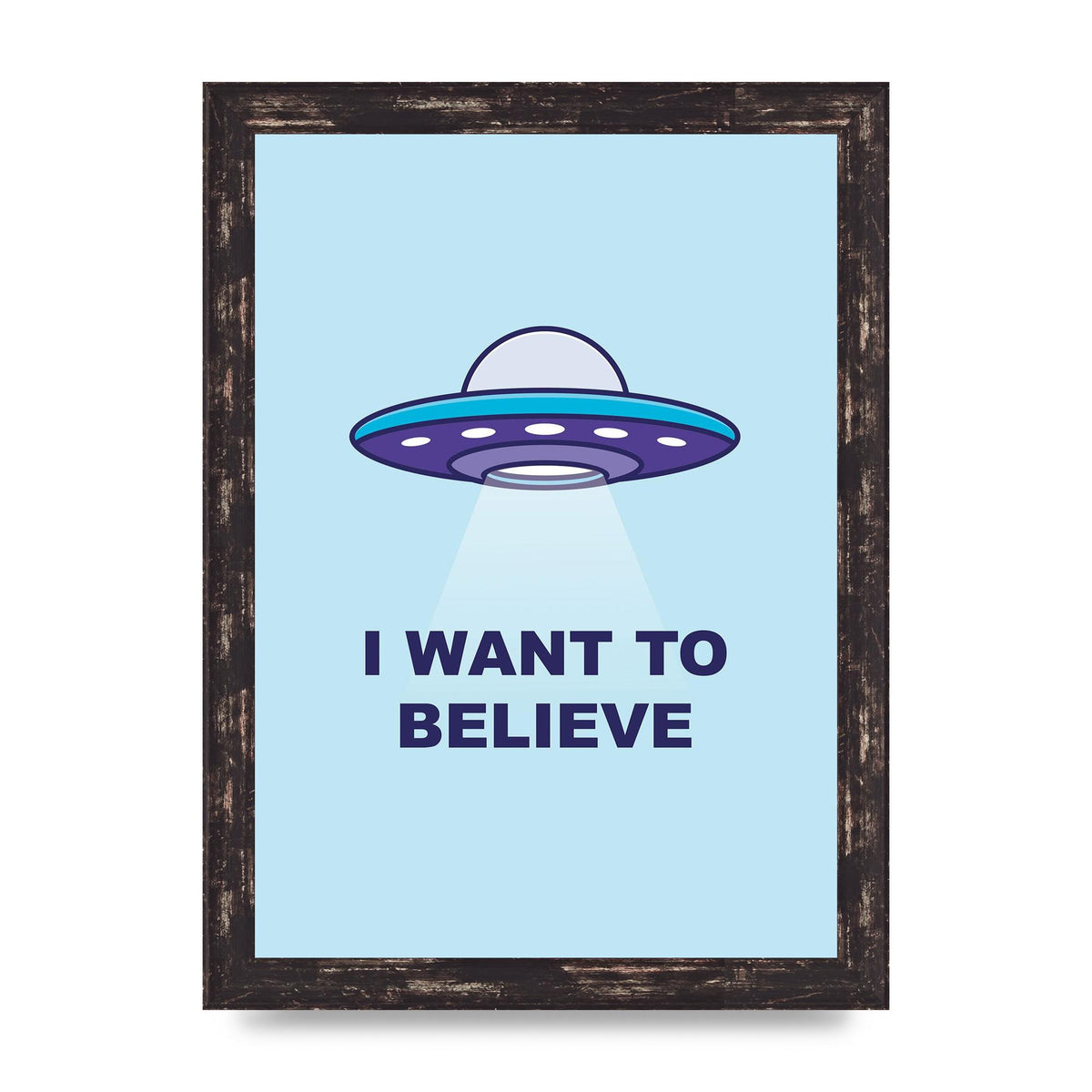 I Want To Believe Printed Poster - A4 framed