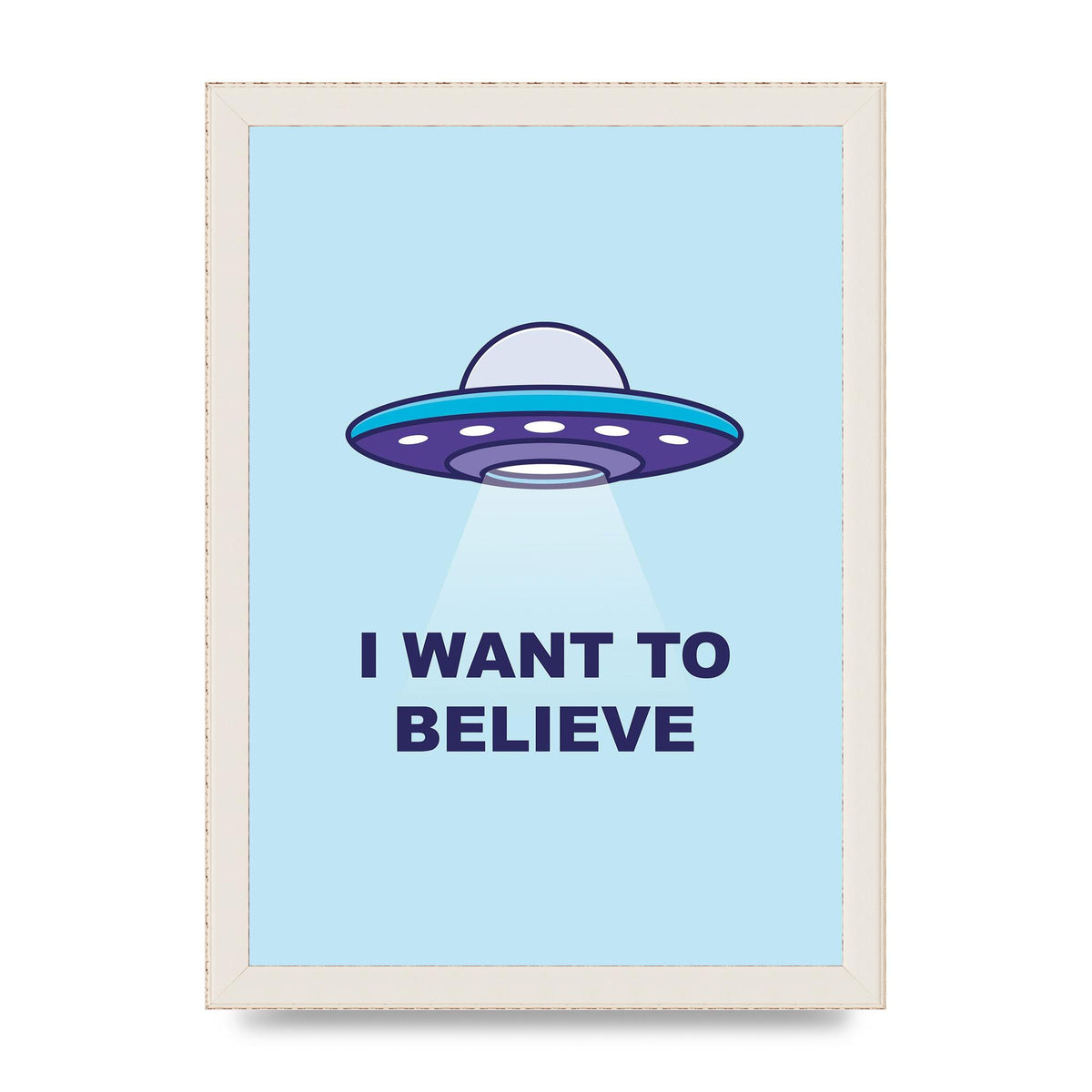 I Want To Believe Printed Poster - A4 framed