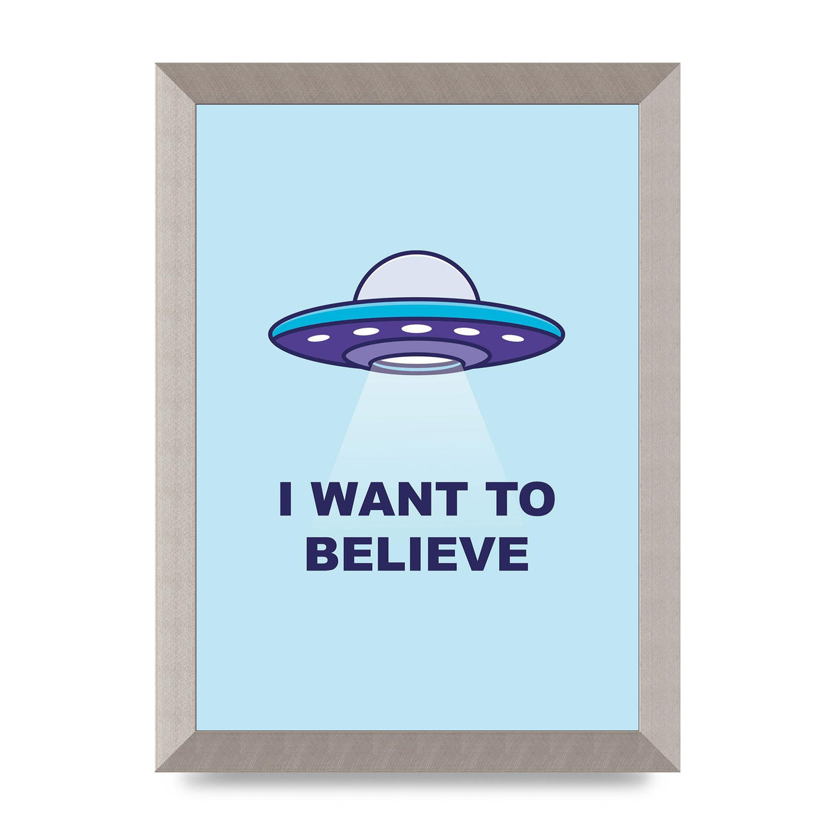I Want To Believe Printed Poster - A4 framed