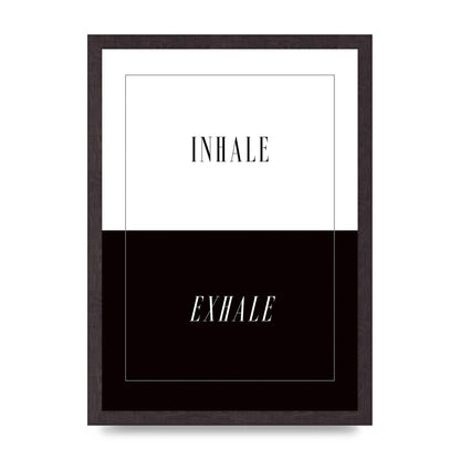 Inhale Exhale" Printed Poster - A3 framed