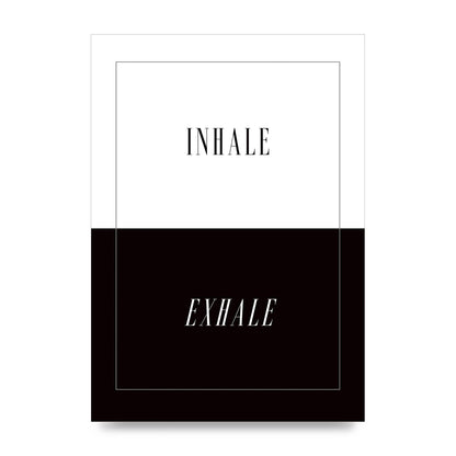 Inhale Exhale" Printed Poster - unframed print