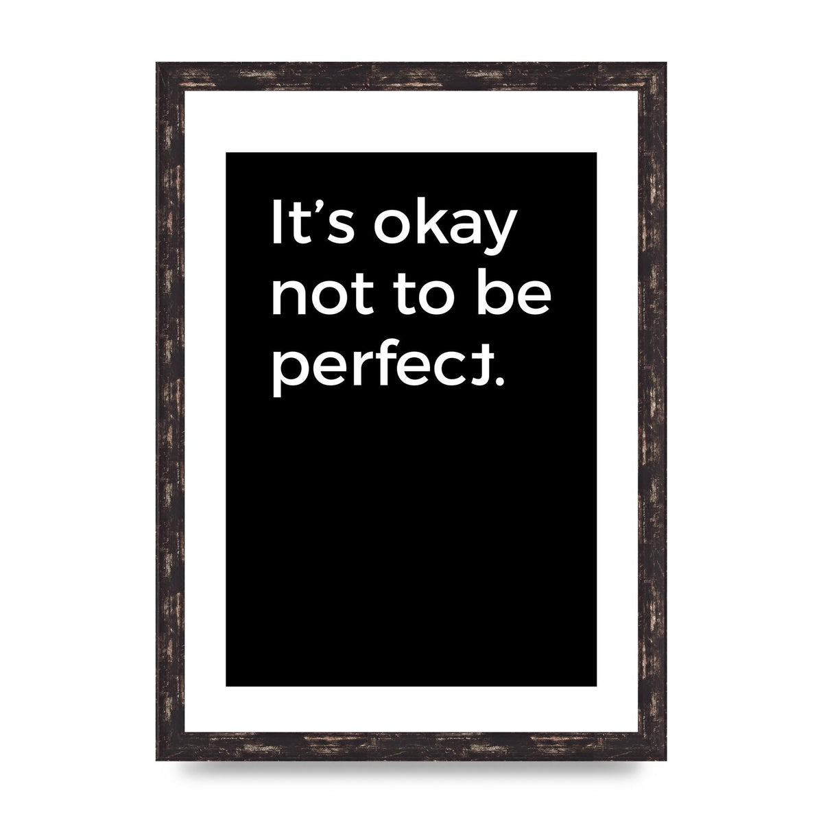 Its OK Not To Be Perfect" Wall Art - A3 framed