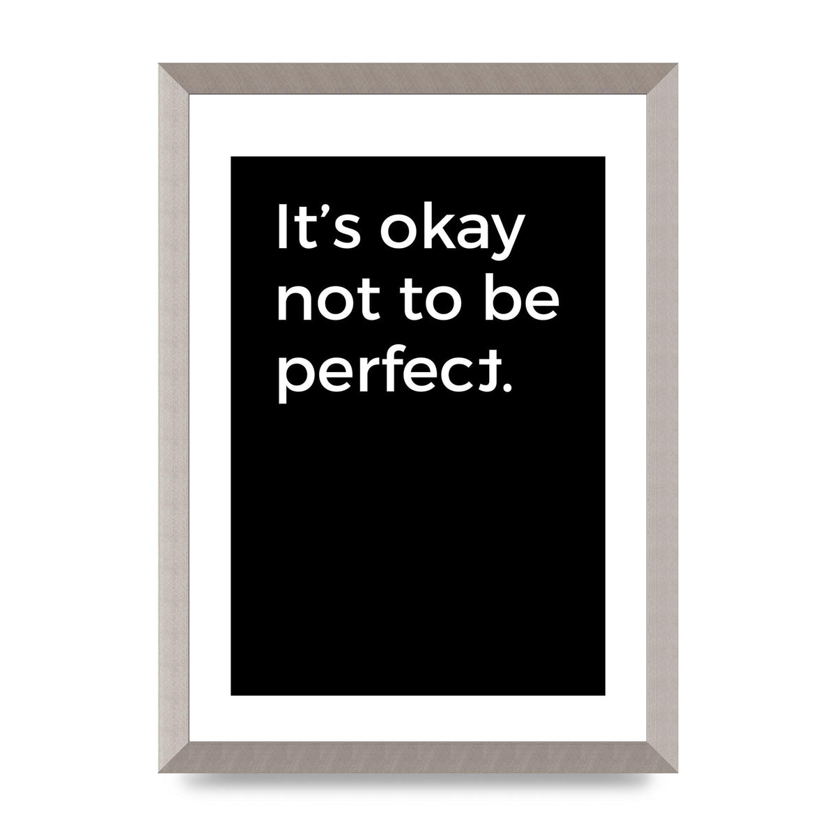 Its OK Not To Be Perfect" Wall Art - A3 framed