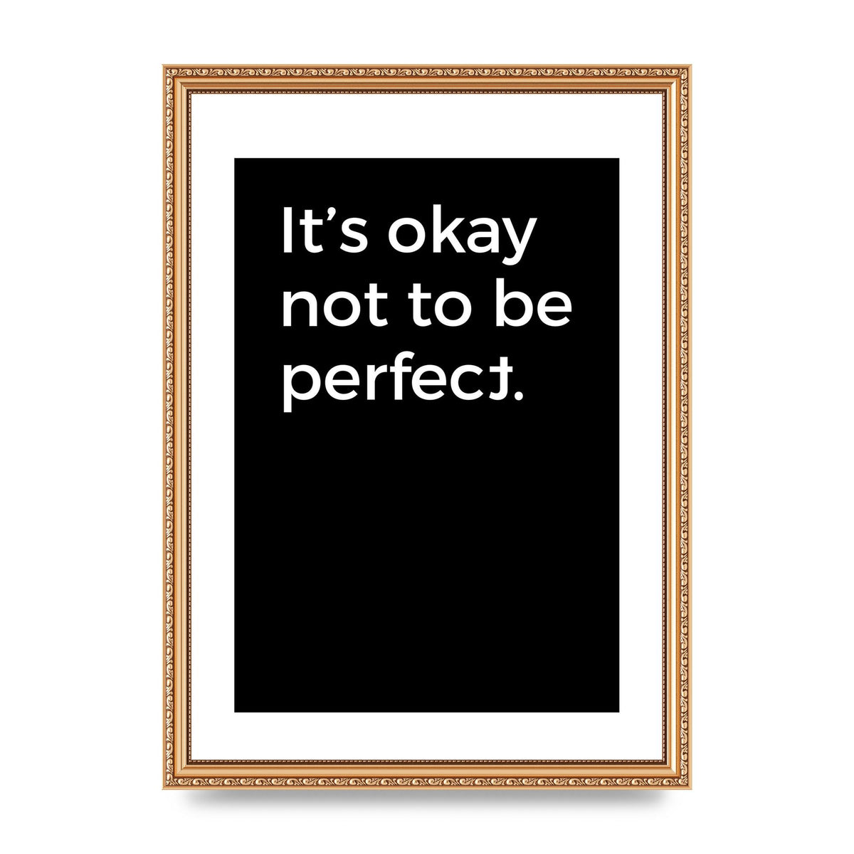Its OK Not To Be Perfect" Wall Art - A3 framed