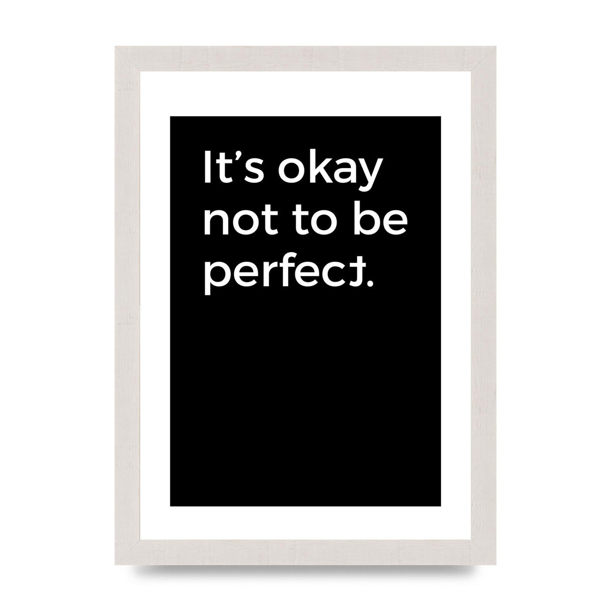 Its OK Not To Be Perfect" Wall Art - A4 framed