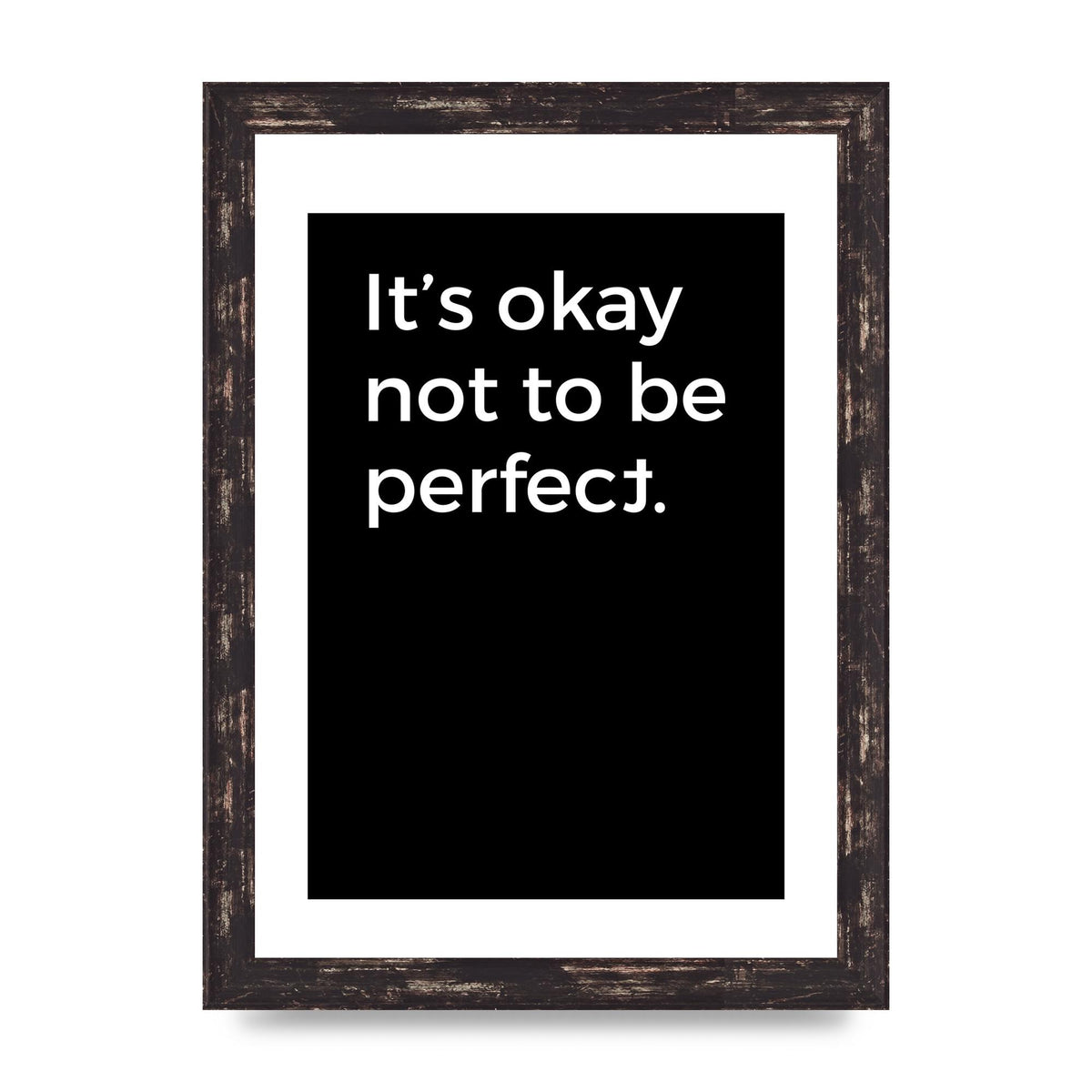Its OK Not To Be Perfect" Wall Art - A4 framed