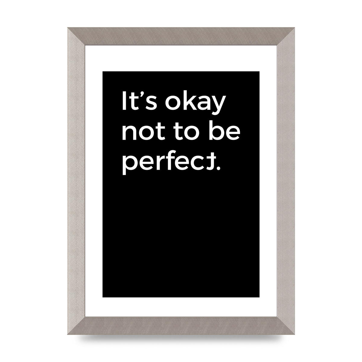 Its OK Not To Be Perfect" Wall Art - A4 framed