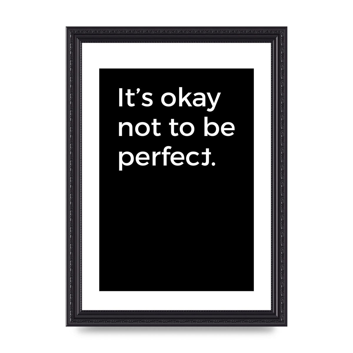 Its OK Not To Be Perfect" Wall Art - A4 framed