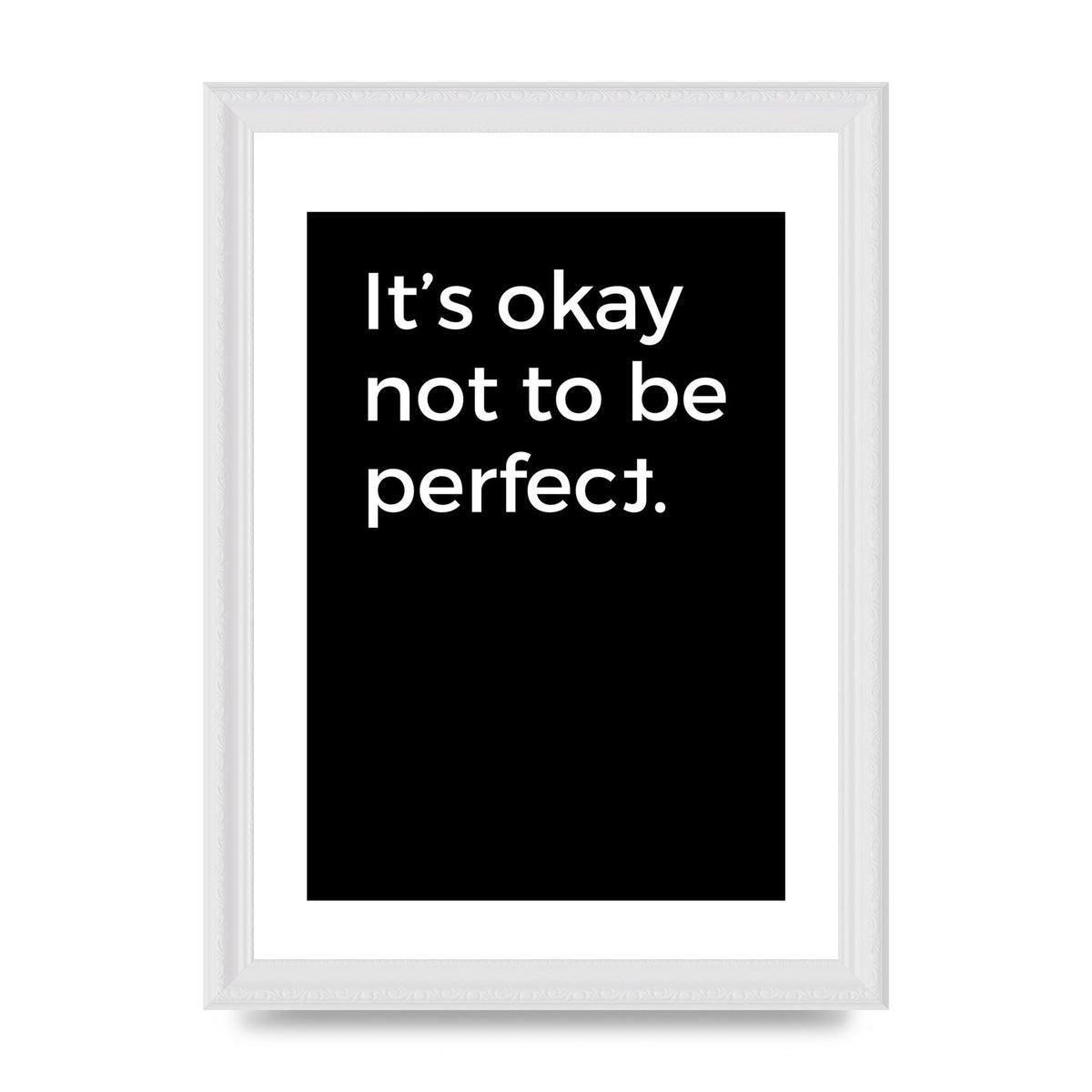 Its OK Not To Be Perfect" Wall Art - A4 framed