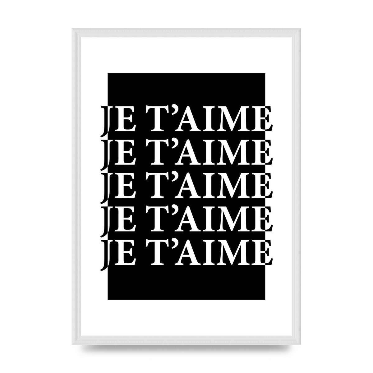 Je Taime" Printed Poster - A2 framed