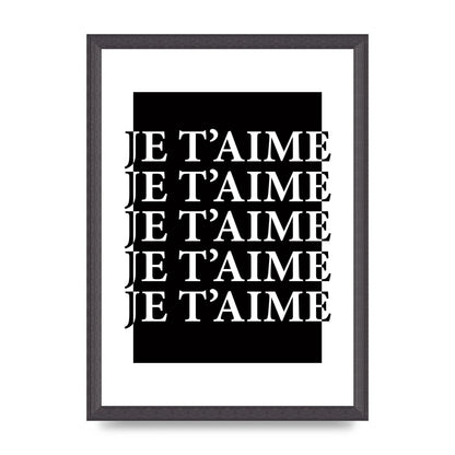 Je Taime" Printed Poster - A3 framed