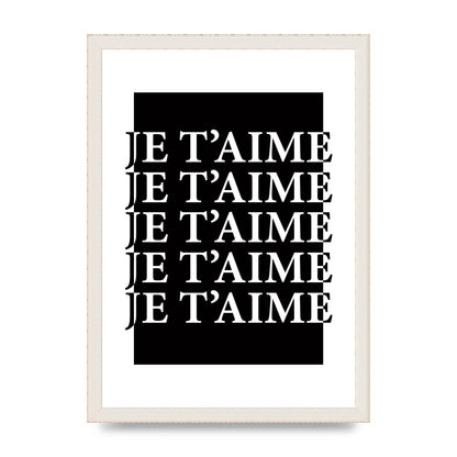 Je Taime" Printed Poster - A3 framed