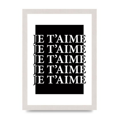 Je Taime" Printed Poster - A4 framed