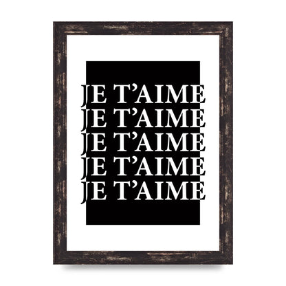 Je Taime" Printed Poster - A4 framed