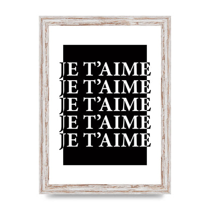 Je Taime" Printed Poster - A4 framed