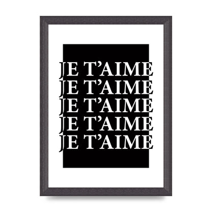 Je Taime" Printed Poster - A4 framed