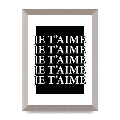Je Taime" Printed Poster - A4 framed