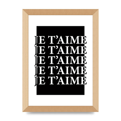 Je Taime" Printed Poster - A4 framed