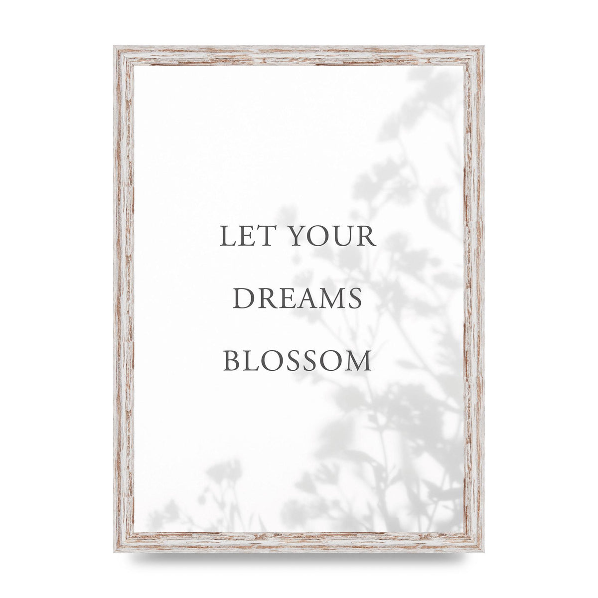 Let You Dreams Blossom" Art For The Home - A3 framed